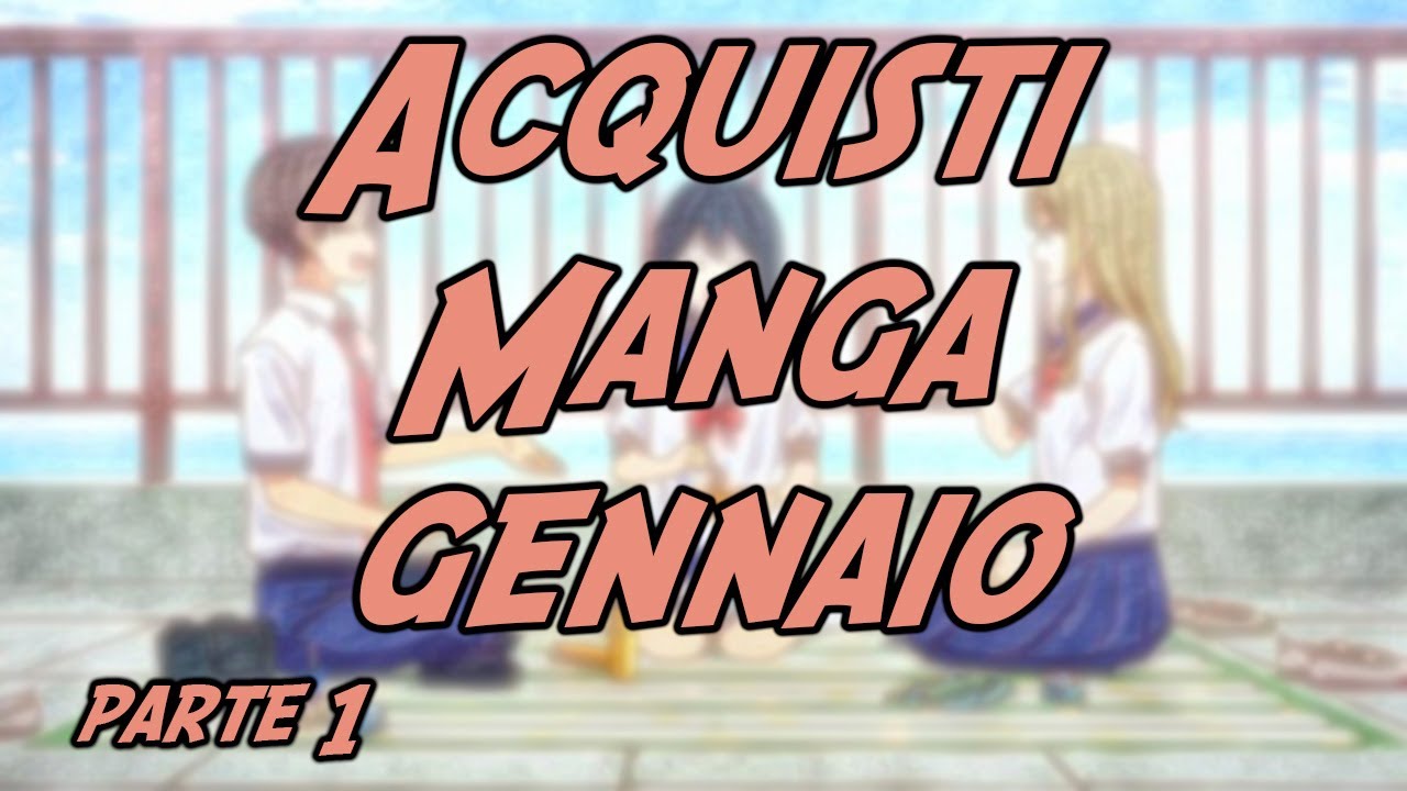 Video Acquisti Manga Gennaio 2026 - Parte 1