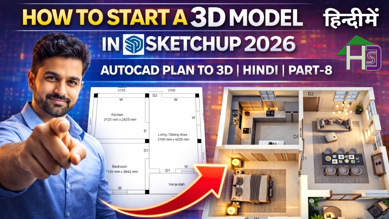 How to Start a 3D Model in SketchUp 2026 | AutoCAD Plan to 3D | Hindi | Part-8
