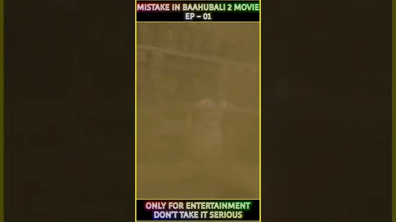 Mistakes in BAAHUBALI-2 movie || ep - 01 #shorts