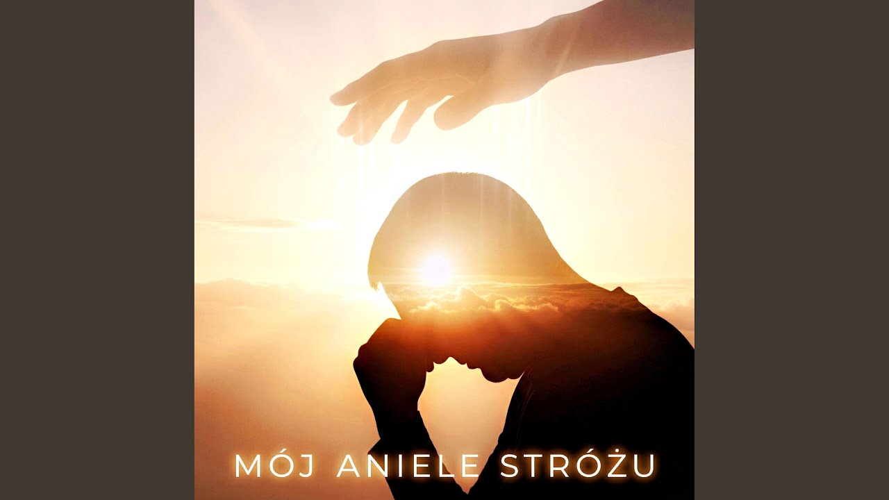 Mój Aniele Stróżu