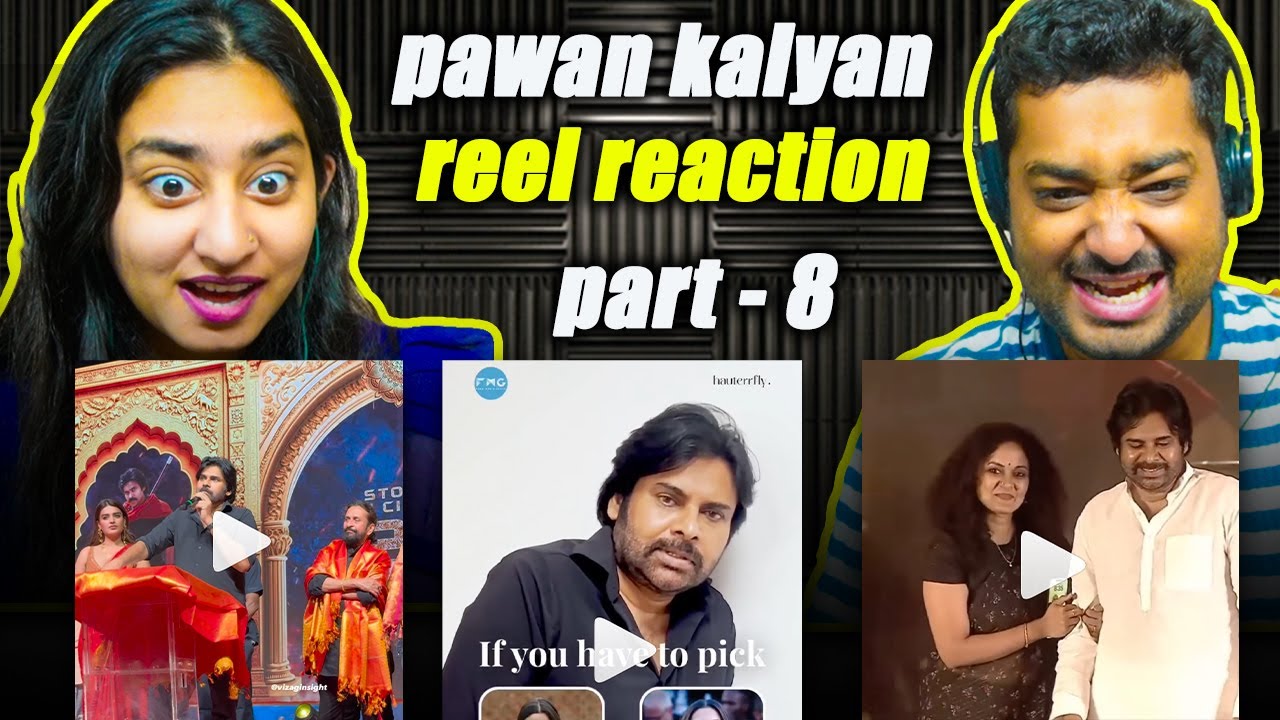 Pawan Kalyan sir REEL Reaction part - 8