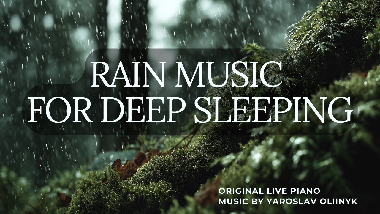 Rain Music for Deep Sleeping | Piano Live and ASMR Forest | Relaxation Sounds | Aurea Bloom Music