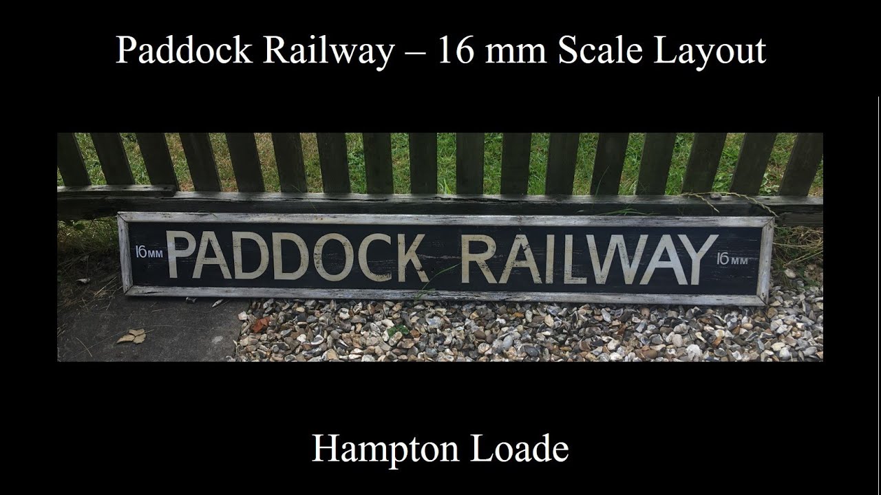 Paddock Railway, 16 mm Scale Layout - Hampton Loade