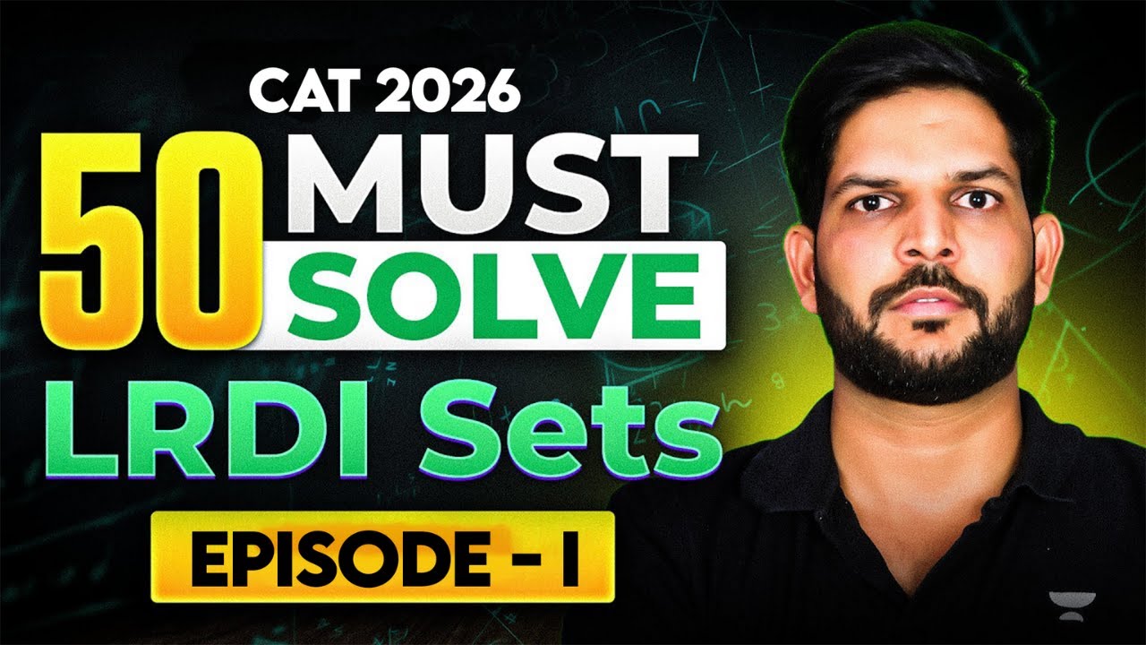 50 Must-Solve LRDI Sets for CAT 2026 | Score 99%ile in LRDI | Ravi Kumar