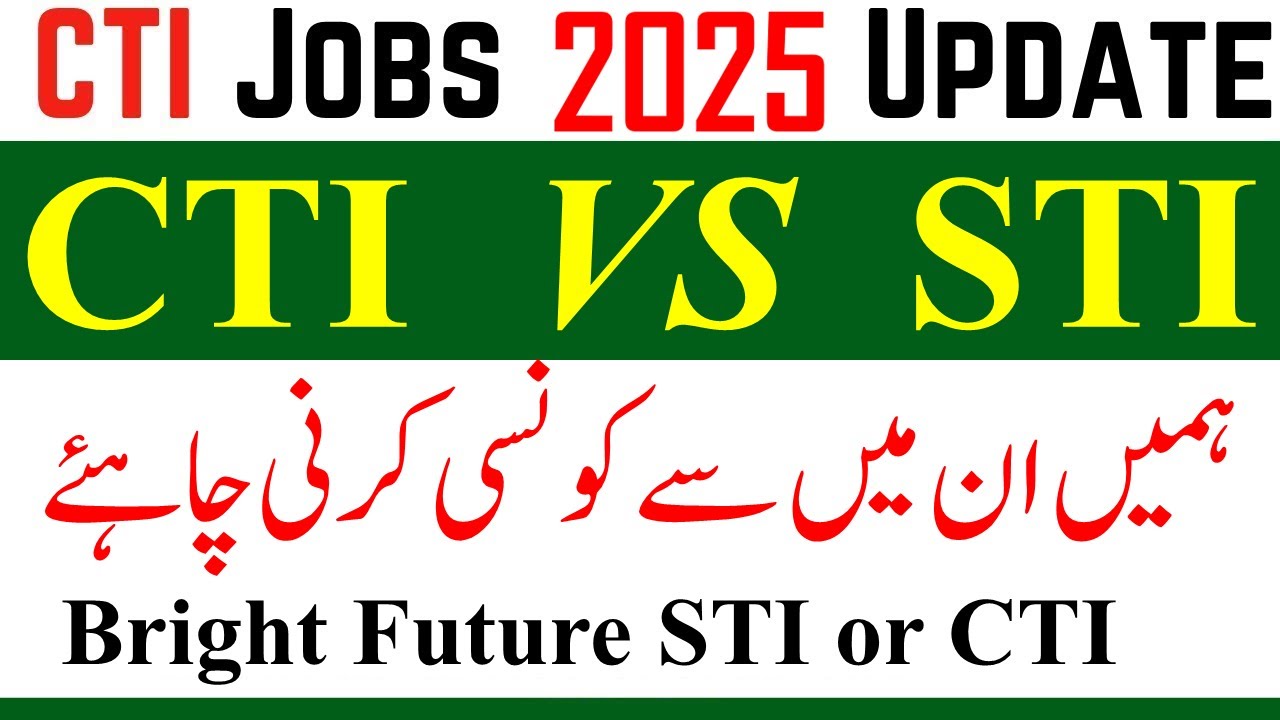 STI vs CTI Which Job Better? | CTI Jobs 2025 | STI Jobs 2025 | CTI & STI Best For Future Job