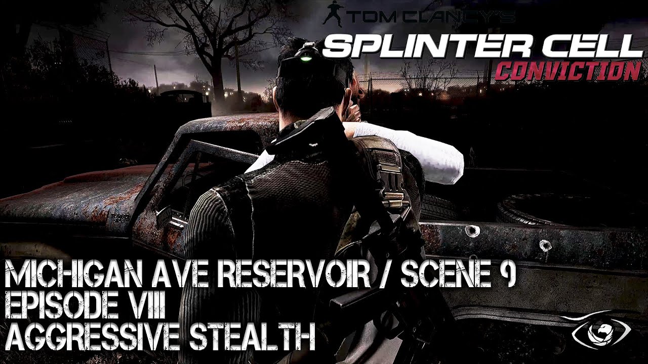 SPLINTER CELL CONVICTION // MICHIGAN AVE RESERVOIR // REALISTIC SOLO