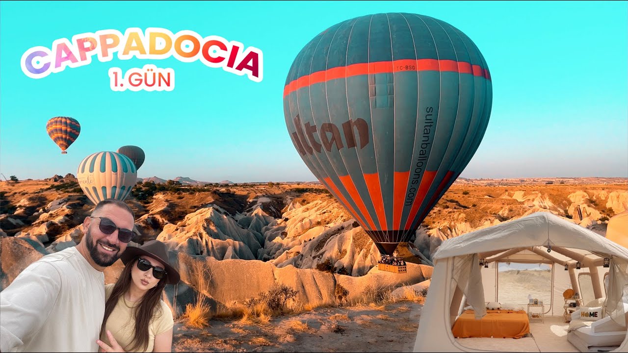 KAPADOKYA’DA YENİ ŞİŞME ÇADIRLA MACERA BAŞLADI (1. GÜN)
