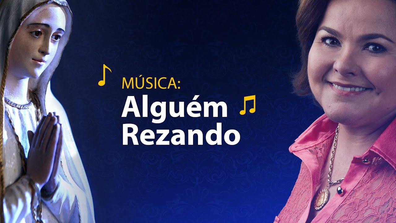 Alguém Rezando - Maria do Rosário