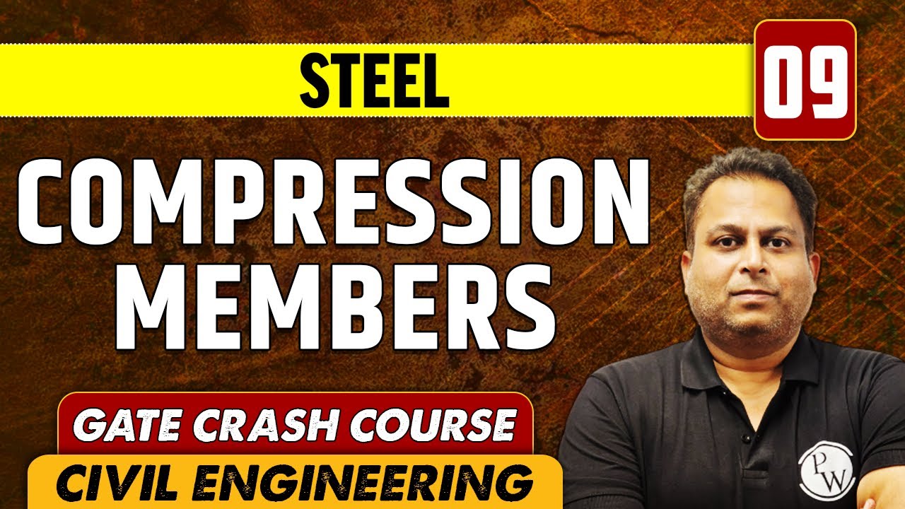 Steel 09 | Compression members | CE | GATE | Crash Course