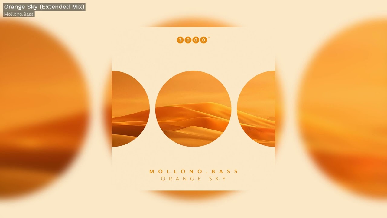 Mollono Bass - Orange Sky (Extended) - 3000Grad