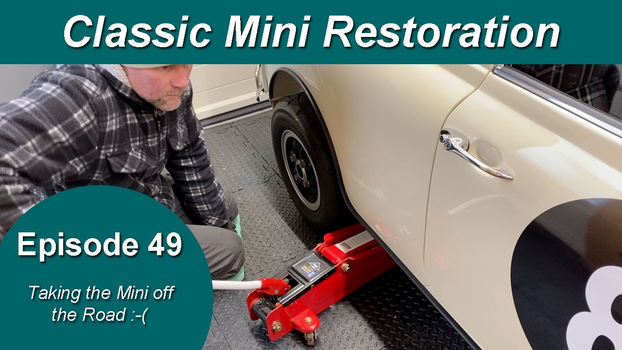 Classic Mini Restoration Episode 49 - Taking The Mini Off The Road :-(