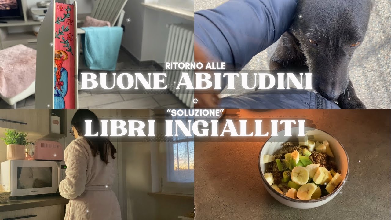 RITORNO A BUONE ABITUDINI 🍓🍚 SOLUZIONE LIBRI INGIALLITI 📖✨ Cozy Vlog
