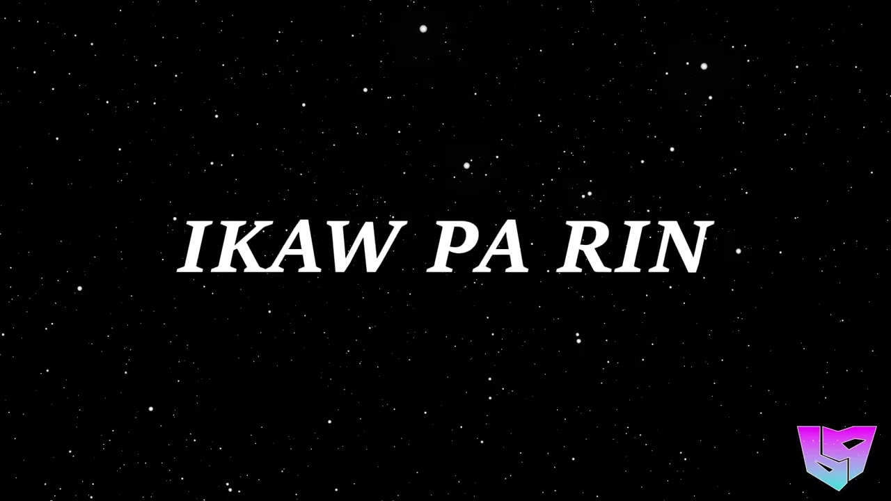 IKAW PA RIN