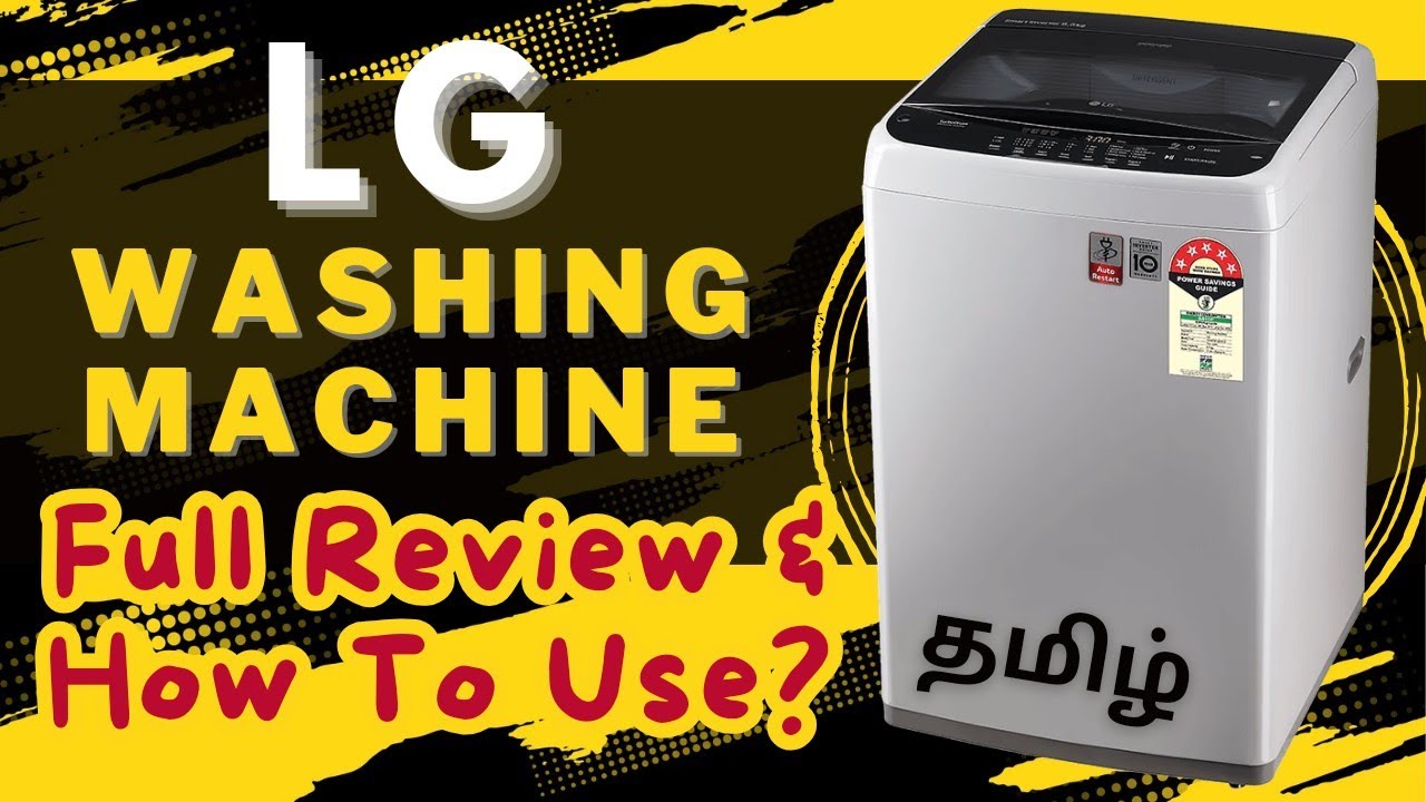 LG Washing Machine Full Demo Tamil - Pros & Cons - How To Use? Full Review Tamil | LG வாஷிங்மெஷின்