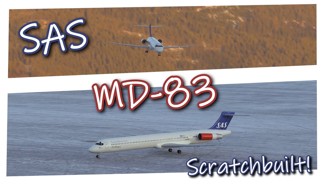 Scratchbuilt MD-83 | Scandinavian Airlines System (SAS)