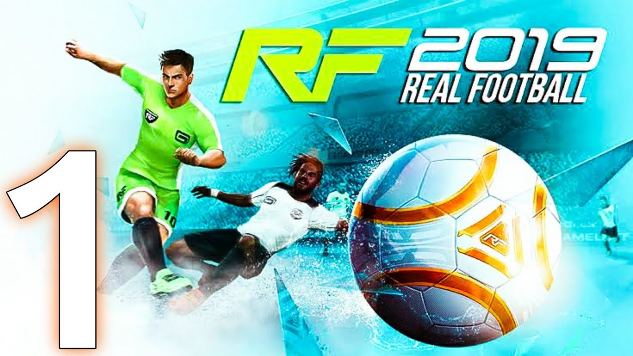 Real Football 2019 - Android Gameplay Walkthrough (Android,iOS) Gameloft Games- RF 2019