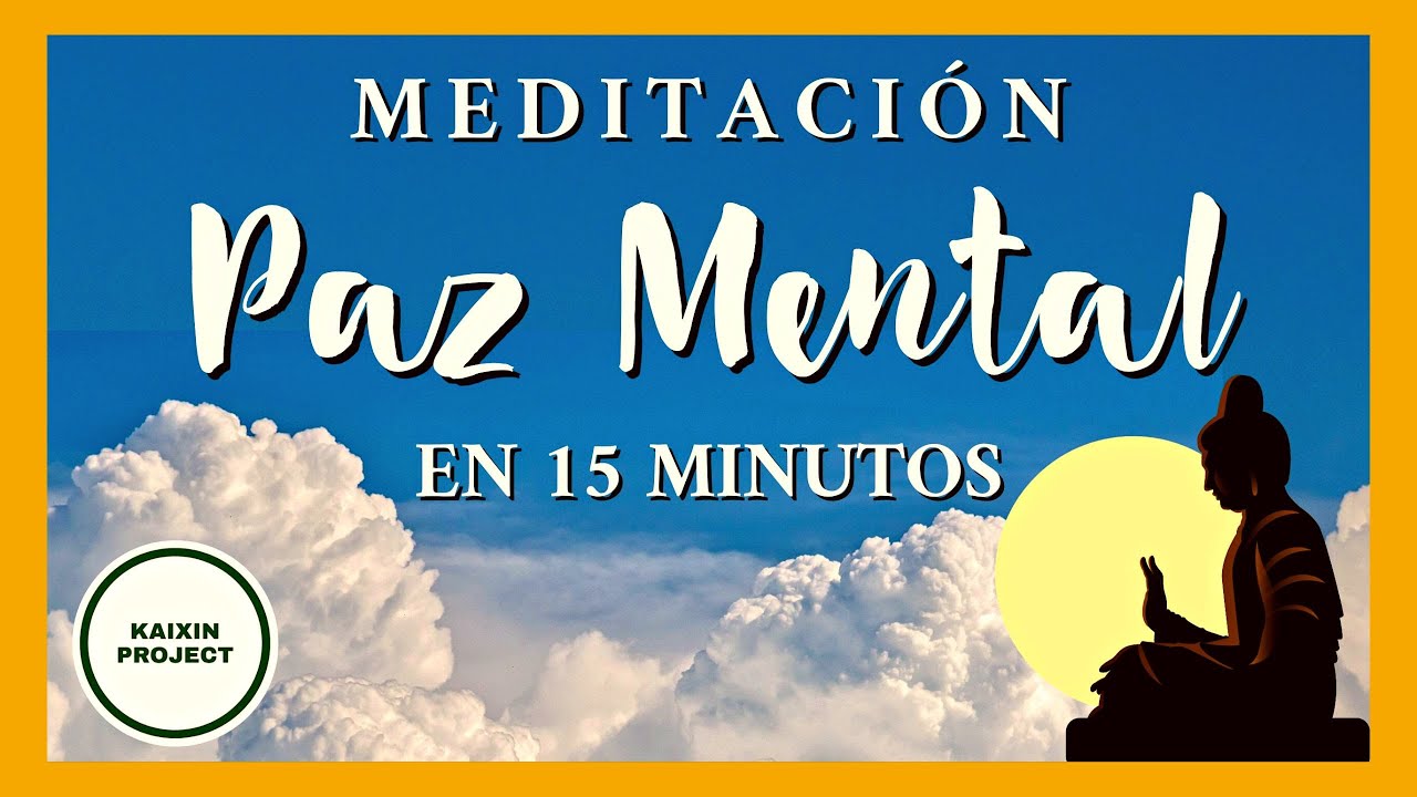 Meditaci&oacute;n Guiada para la Paz Mental y la Calma Interior. Alivio del Estr&eacute;s en 15 min. Mindfulness