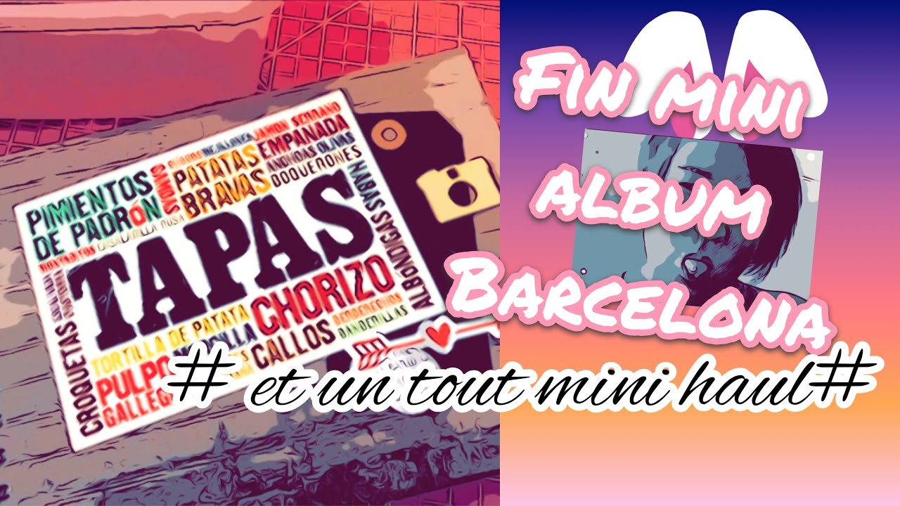Fin mini album Barcelona et un mini haul ...