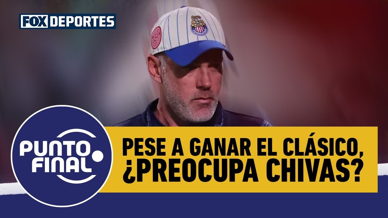 🐐 El análisis de CHIVAS, ¿preocupación por no ganarle a 2 CONTENDIENTES o CONFIANZA? | Punto Final