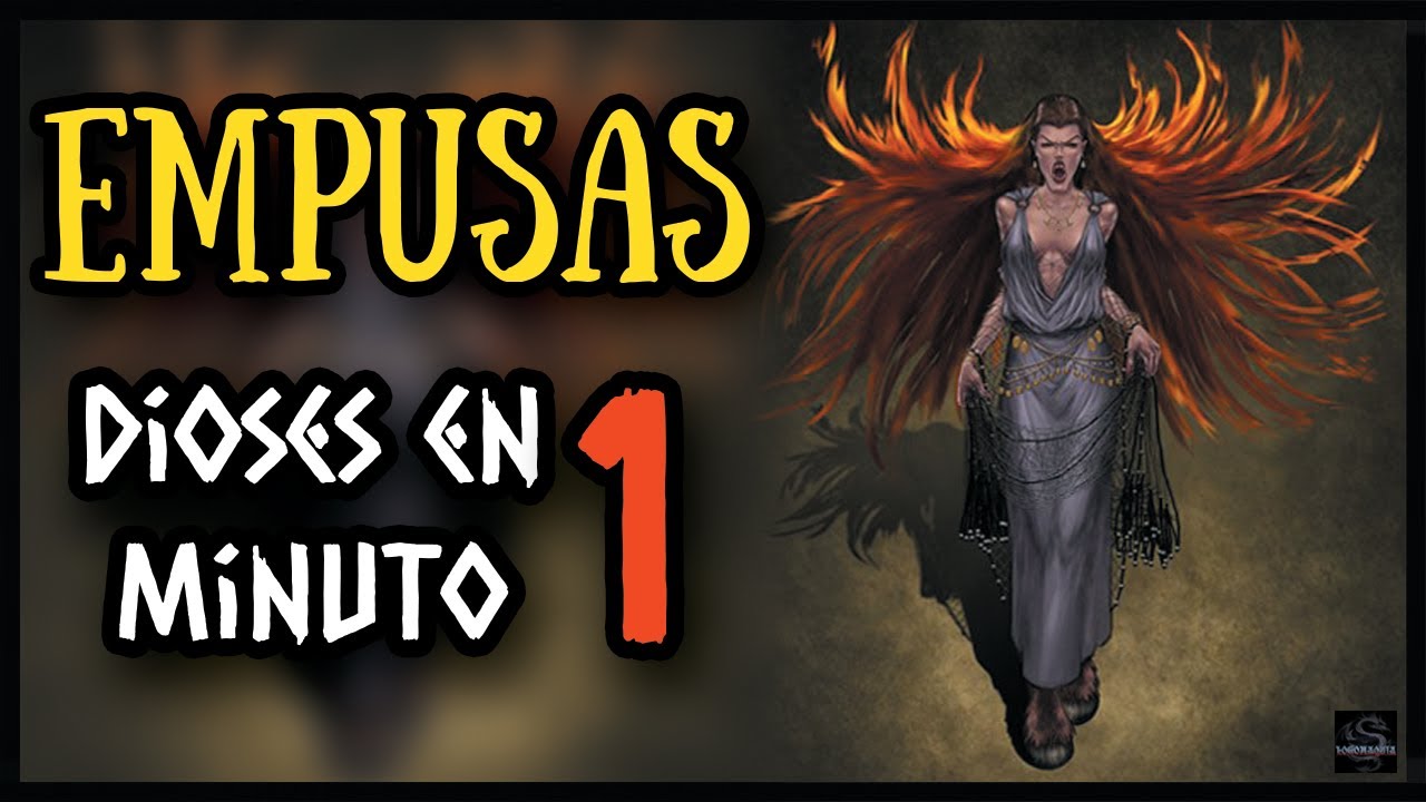 EMPUSA MITOLOGÍA GRIEGA 💀 hijas de HÉCATE en DIOSES EN 1 MINUTO (D1M)  - Logomaquia