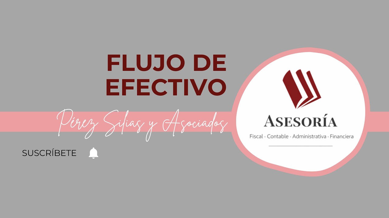 FLUJO DE EFECTIVO CPSyA