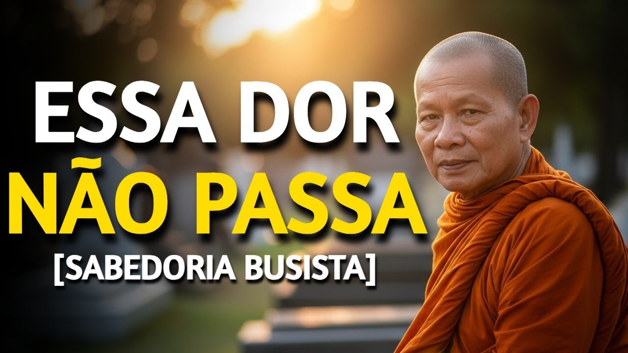 A CURA para a DOR do LUTO: O Remédio para a Alma | Sabedoria Budista