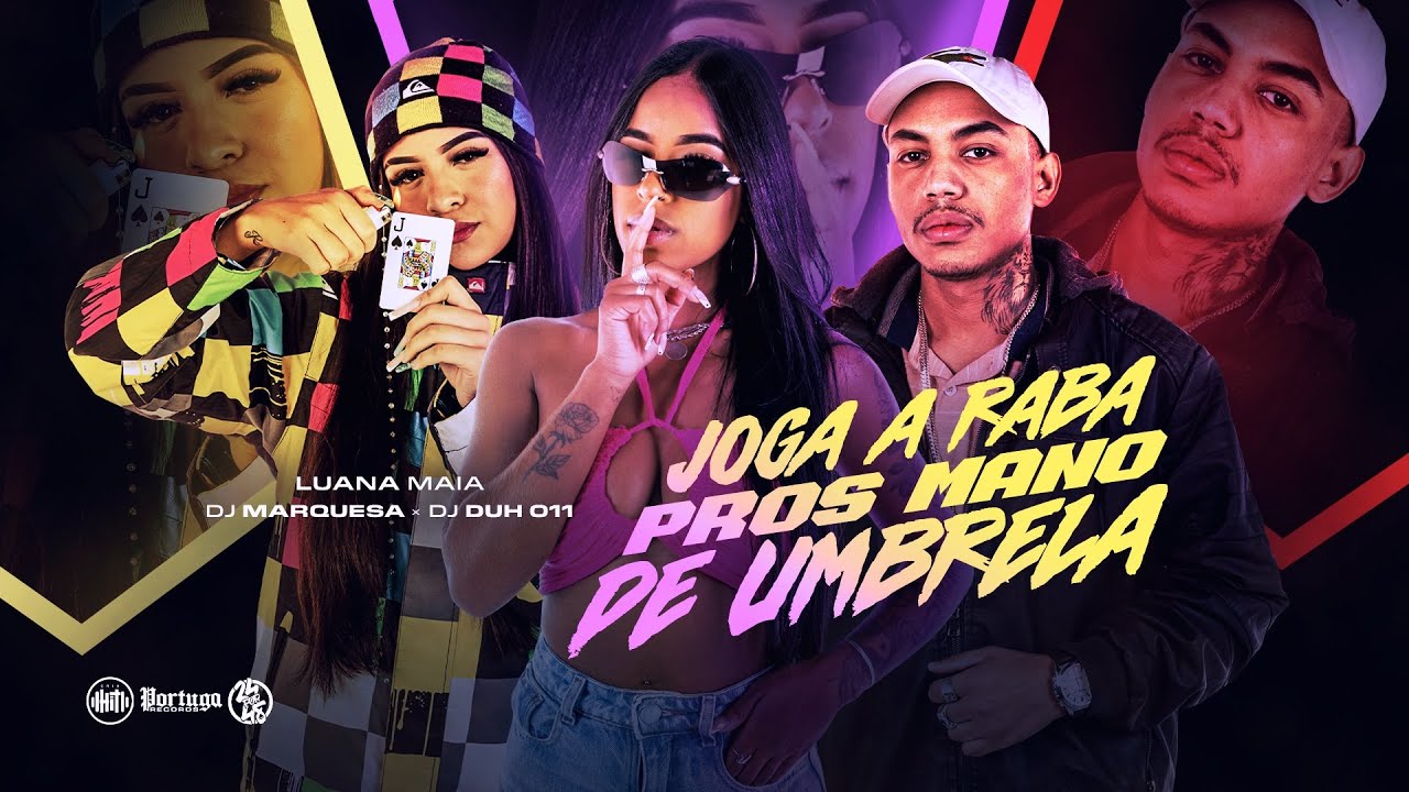 Luana Maia - Joga a Raba Pros Mano de Umbrella (Dj Duh 011 & Dj Marquesa)