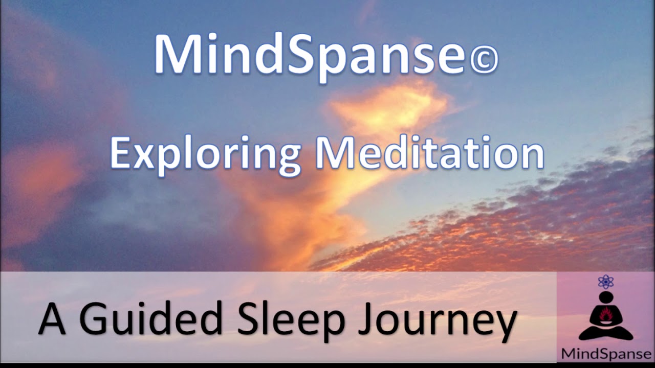 Exploring Meditation - A Guided Sleep Journey