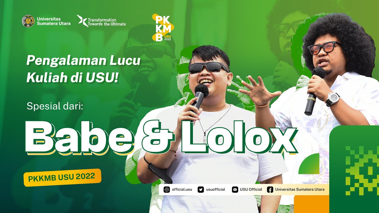 Ada Babe Cabita & Lolox Reuni di PKKMB USU