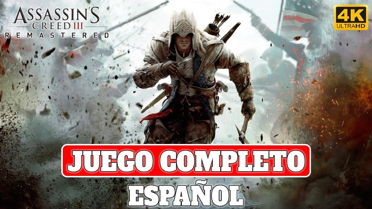 Assassin's Creed III Remastered | Juego Completo en Espa&ntilde;ol | PC Ultra 4K 60FPS