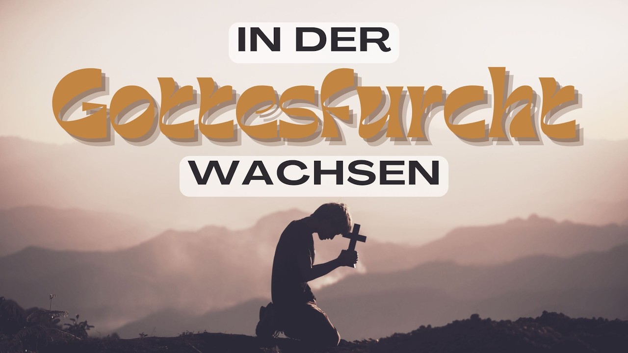 In der Gottesfurcht wachsen | Teil 10 | Gottesdienst 25.01.2026