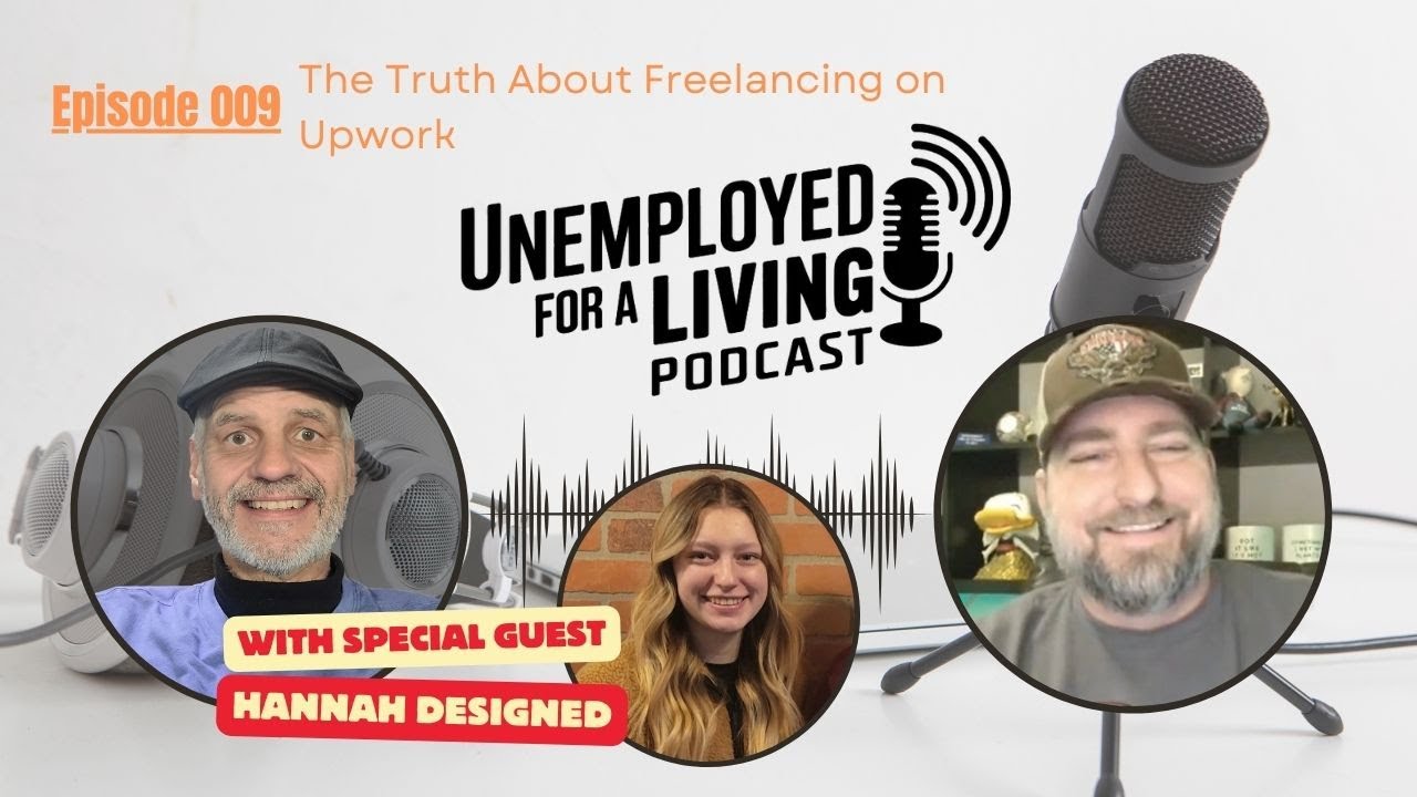 Episode 9: The Truth About Freelancing on Upwork (From a New Freelancer)