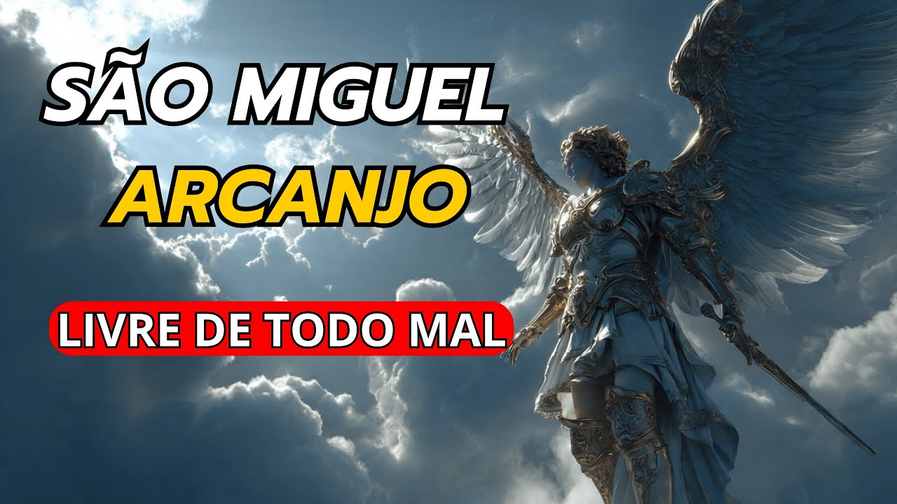 Oração a São Miguel Arcanjo Para Romper Toda Obra do Inimigo