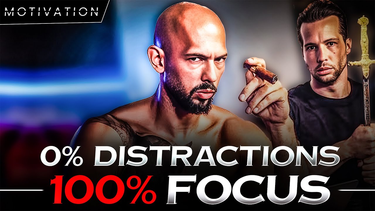Andrew Tate: Cut Distraction - Get 100% Focused | Motivational Video