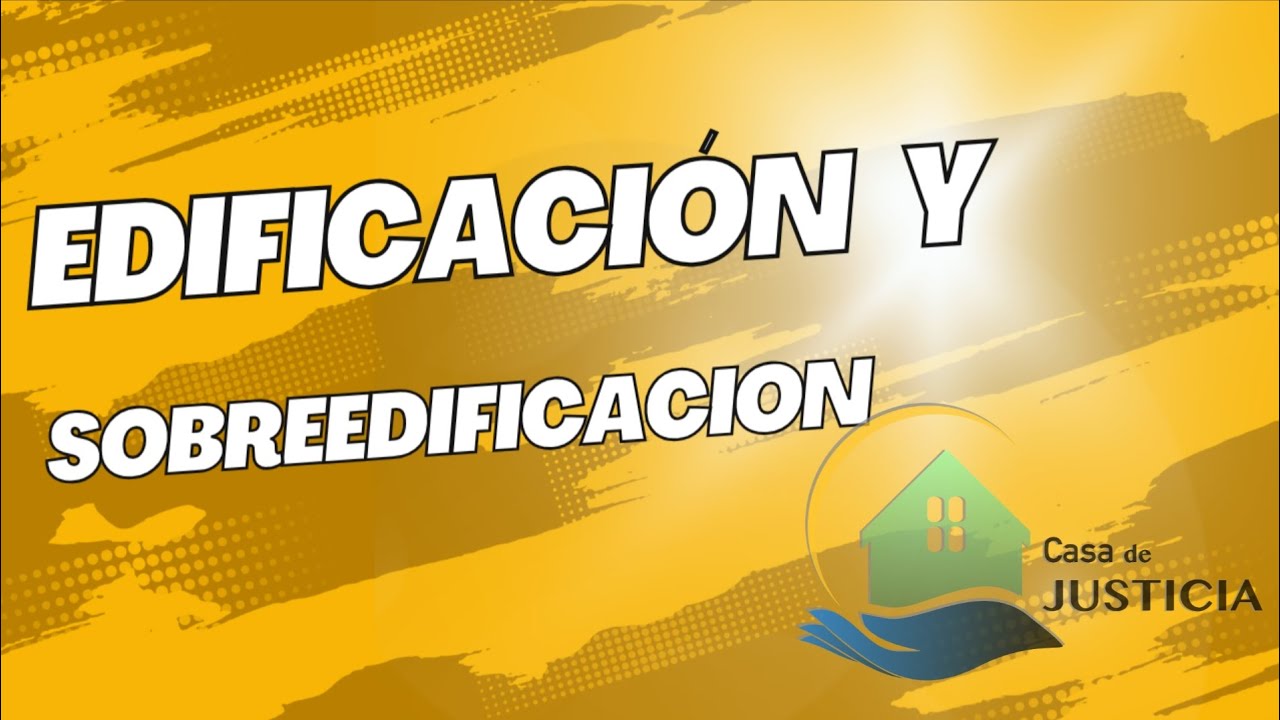 Edificación y sobreedificación 