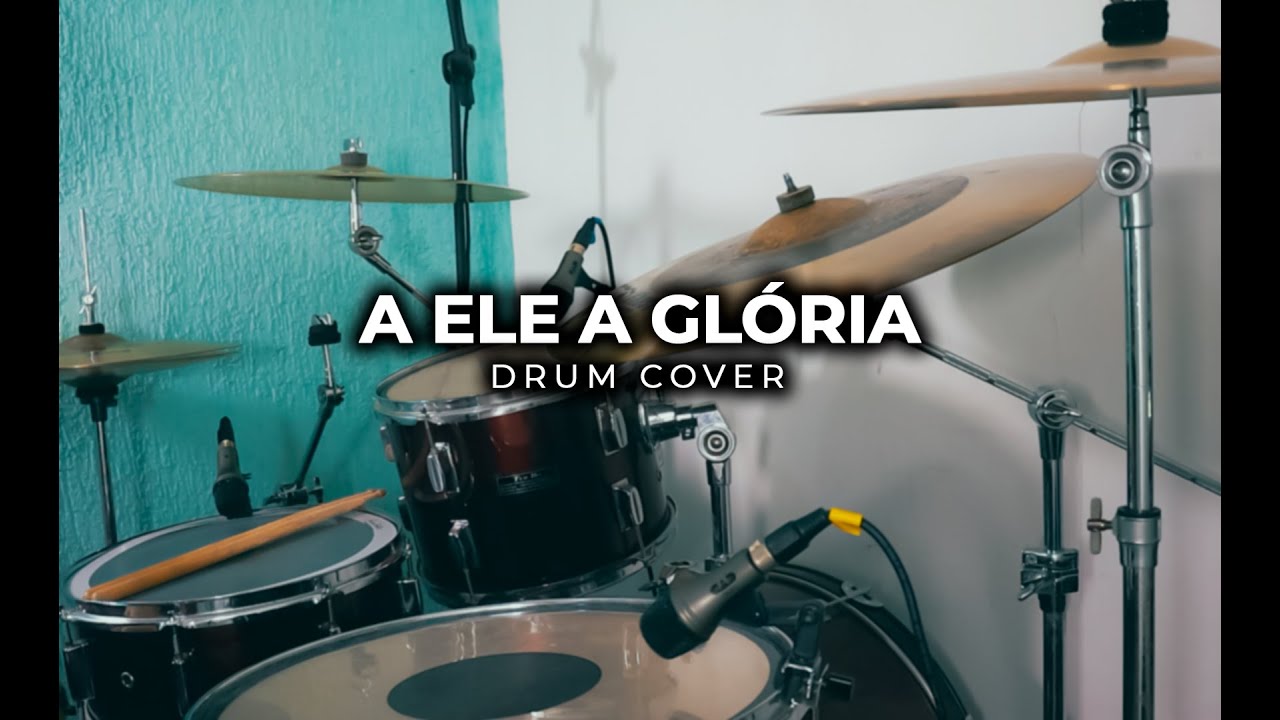 A ELE A GLORIA |  GABRIELA ROCHA | DRUM COVER