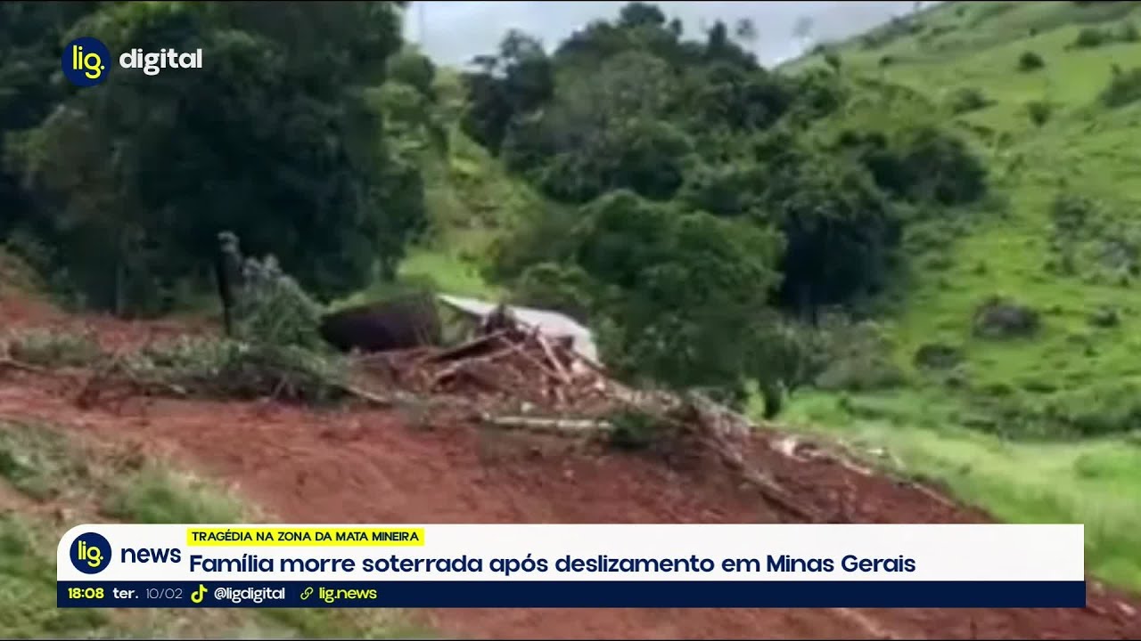 Família morre soterrada após deslizamento em Minas Gerais – 10/02/2026 – Lig News