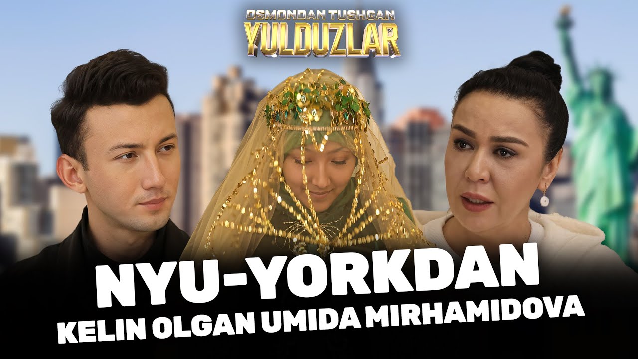 Nyu-Yorkdan kelin olgan Umida Mirhamidova... Osmondan Tushgan Yulduzlar