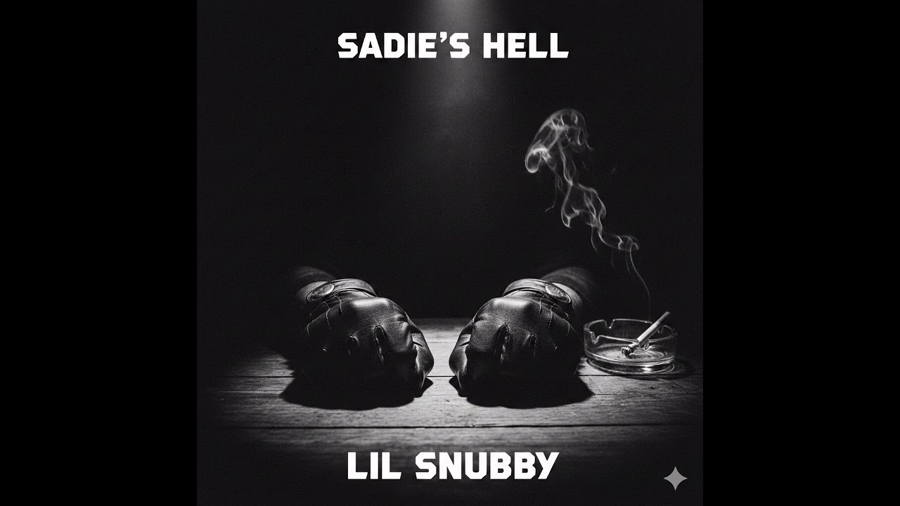 Sadie'S Hell - Lil Snubby 