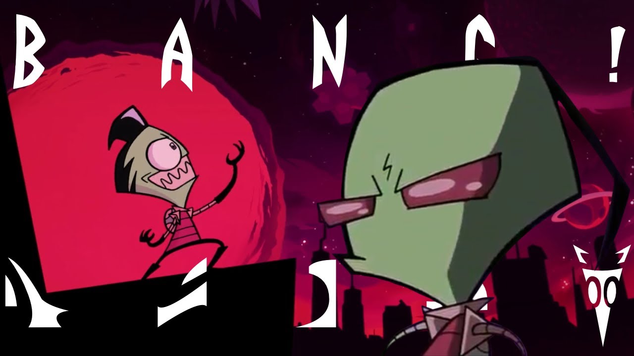 BANG! | Invader Zim AMV