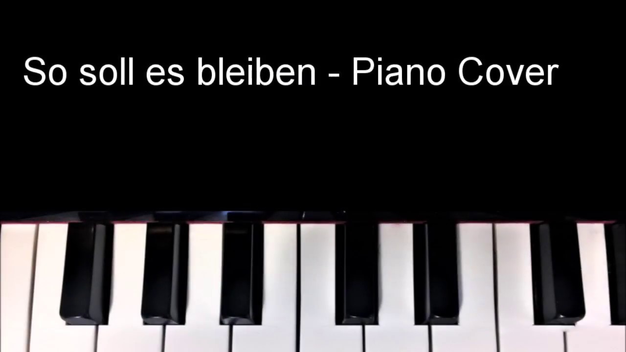 So soll es bleiben - Piano Cover
