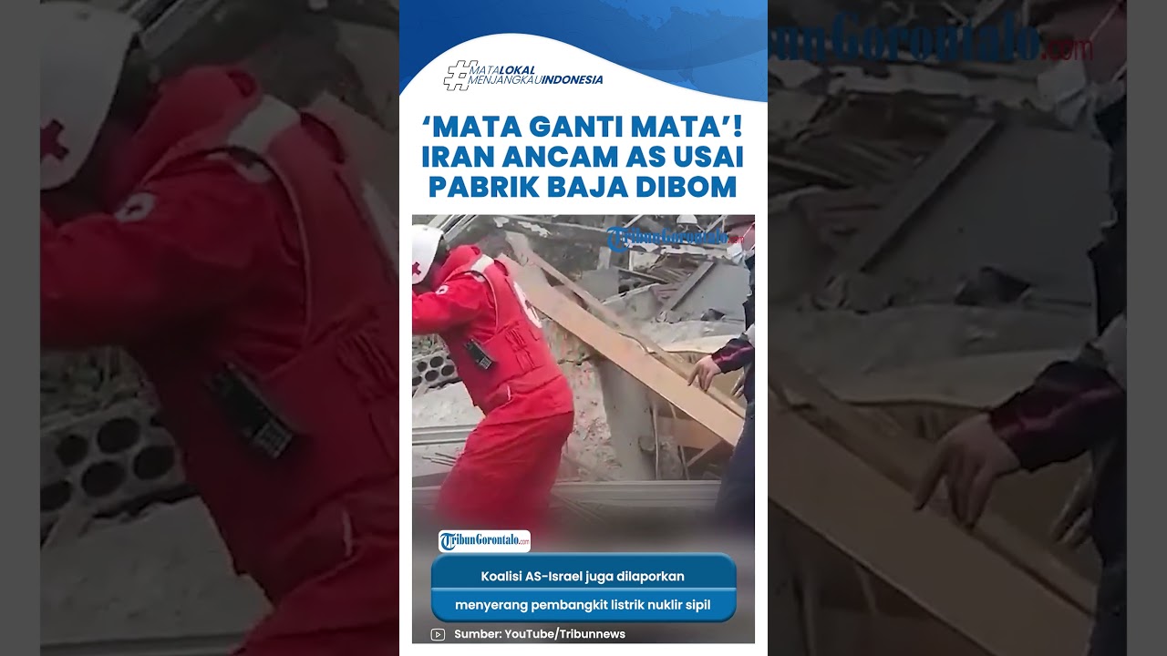 BALAS DENDAM! Iran Ancam SIap Hancurkan Industri Afiliasi AS Israel usai Pabrik Baja Diserang