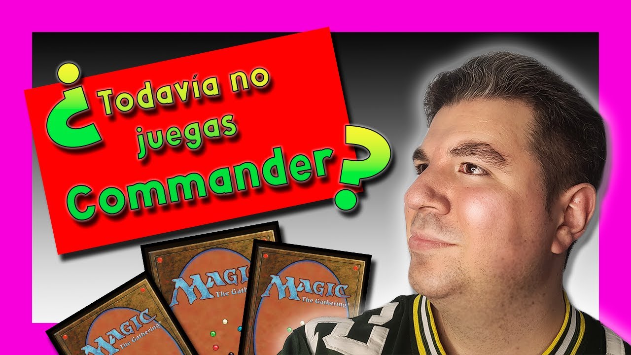 😺CÓMO jugar COMMANDER😺EMPIEZA YA (Guía para aprender a jugar Commander). Reglas Básicas