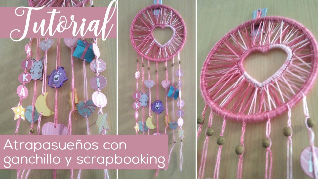Cómo hacer un atrapasueños con ganchillo y scrapbooking