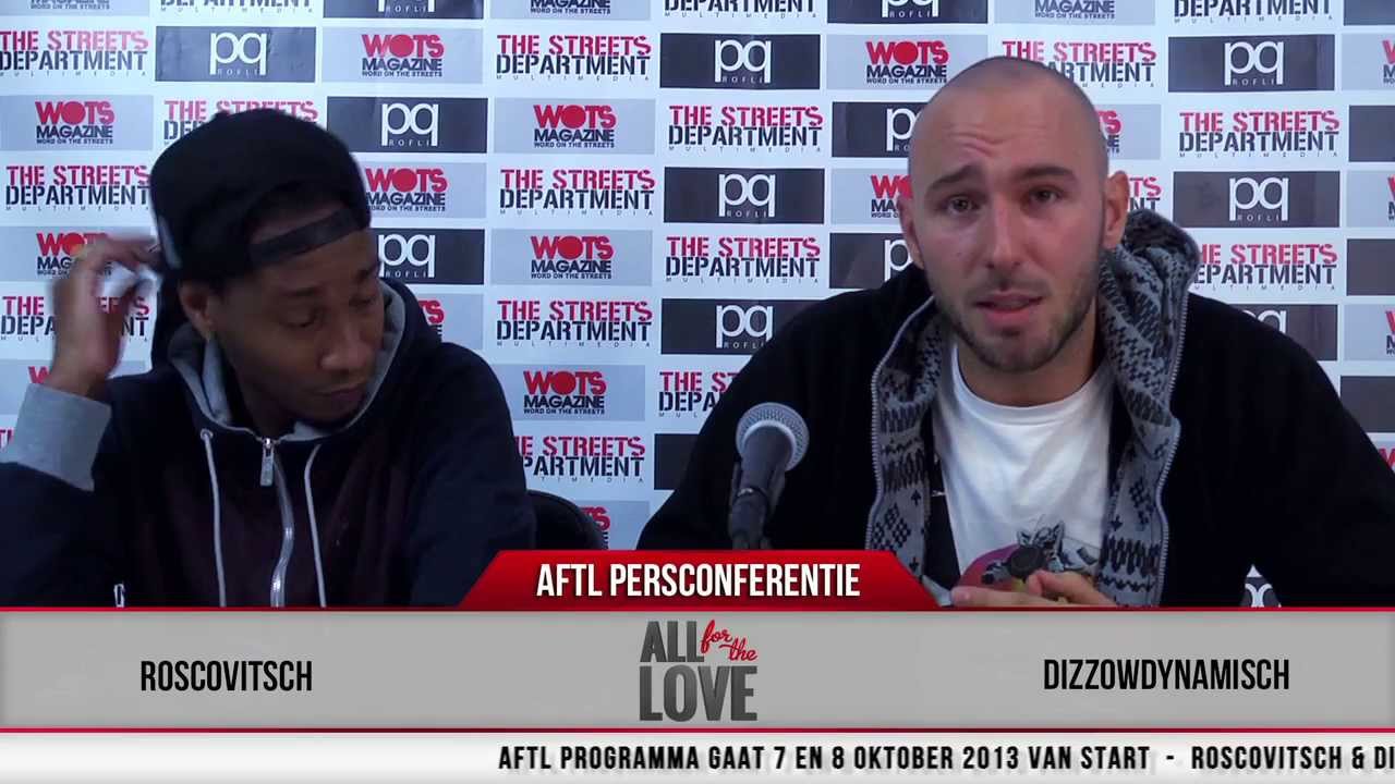All For The Love Persconferentie - Roscovitsch & DizzowDynamiscH