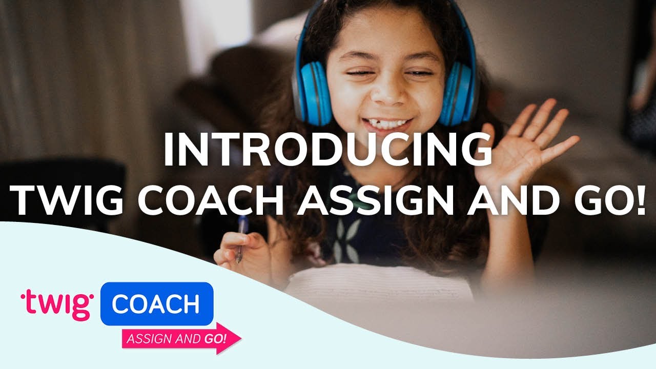 Introducing Twig Coach Assign and Go!