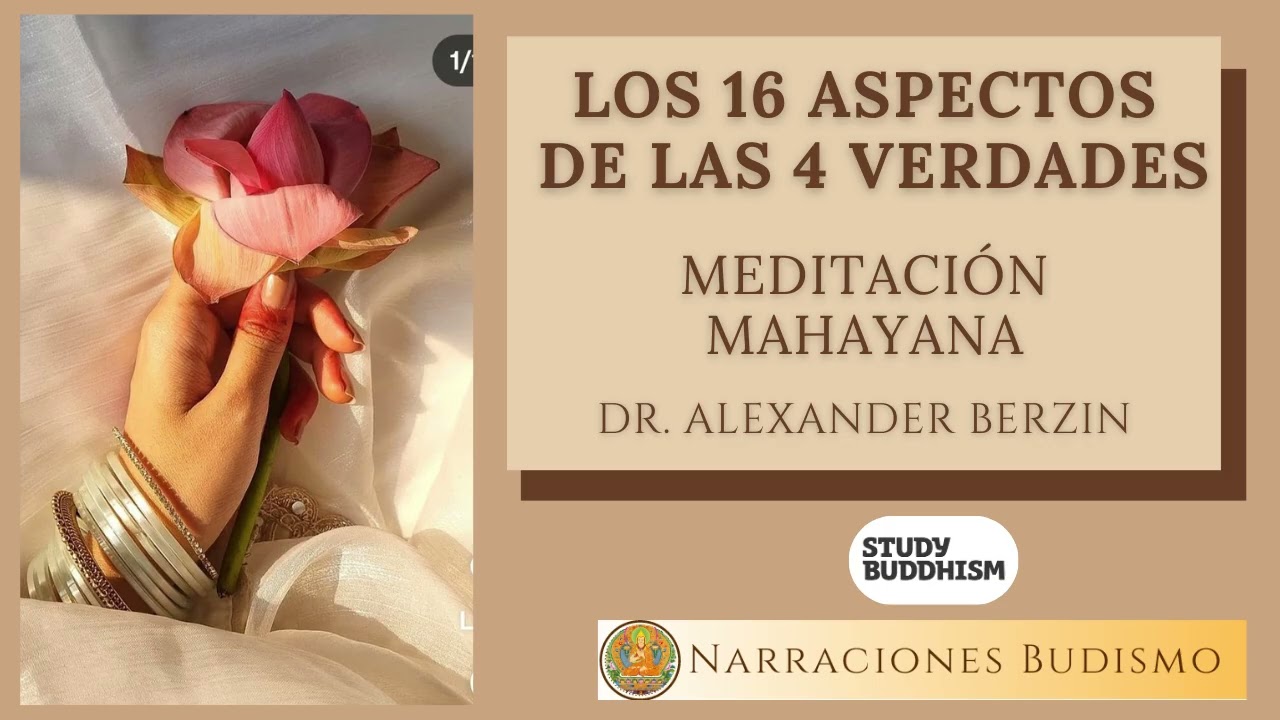 Meditación en los 16 aspectos de las Cuatro Nobles Verdades | Dr. Alexander Berzin