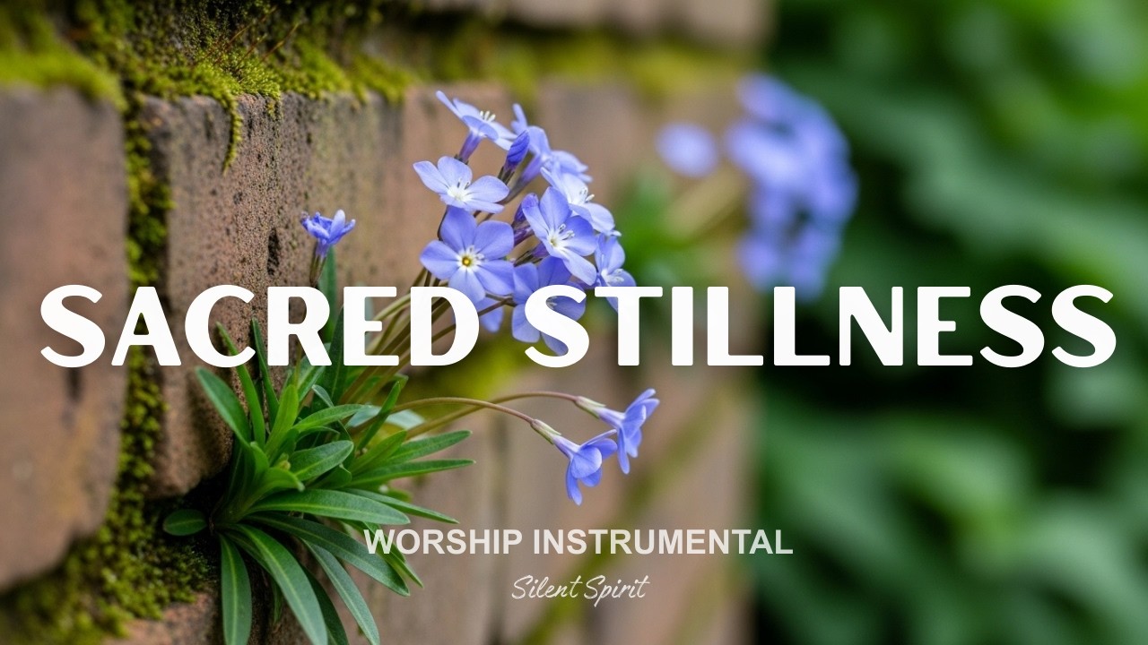 SACRED STILLNESS – Peaceful Piano Worship Instrumental | Prayer