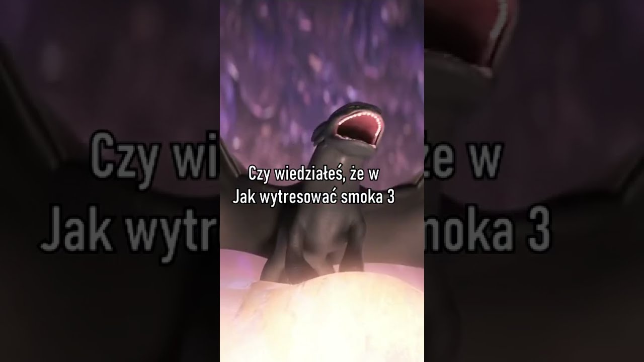 Czy wiedziałeś, że w Jak wytresować smoka 3...