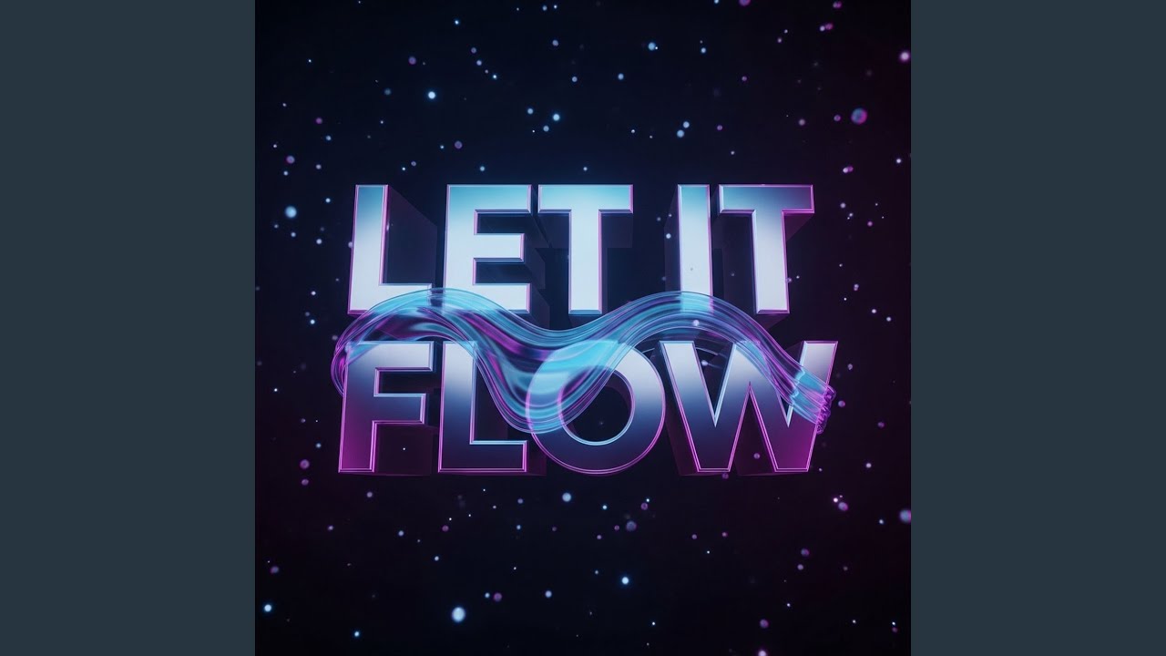 Let It Flow